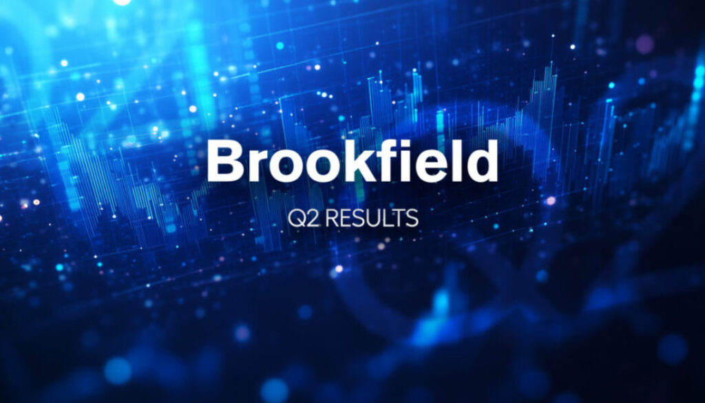 Brookfield Asset Management crosses $1 trillion in AUM in big Q2