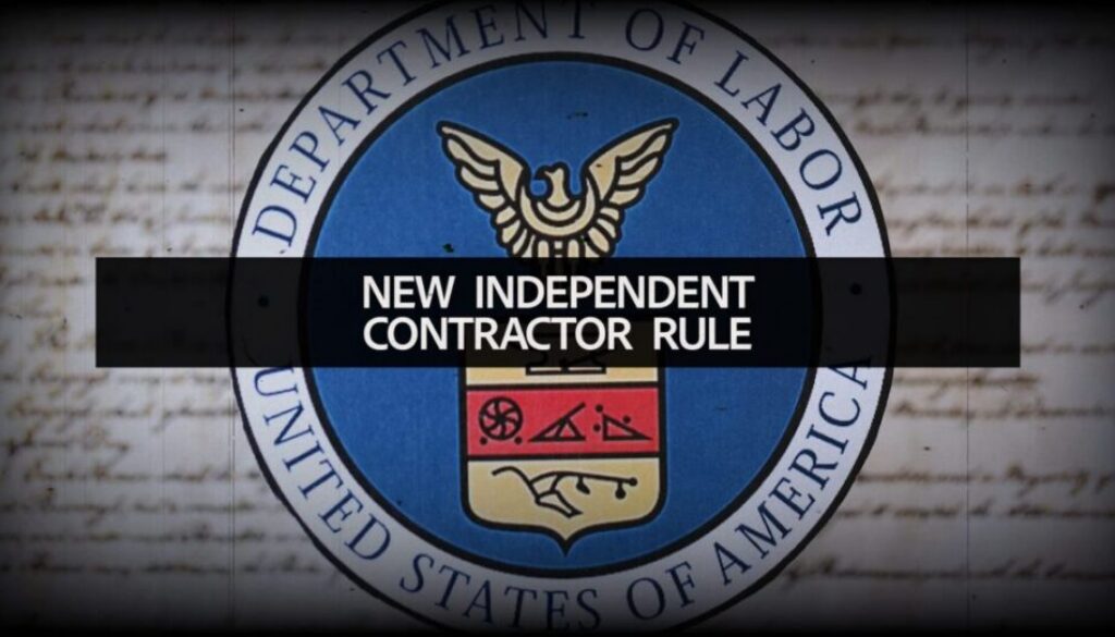 DOL proposes new independent contractor rule; industry is ‘encouraged’
