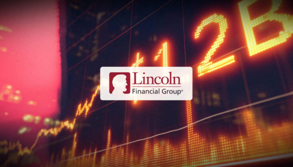 Lincoln Financial sees Q4 net loss of $1.2B