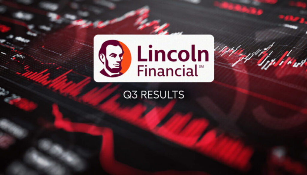 Balanced growth drives Lincoln Financial’s improved Q3 results